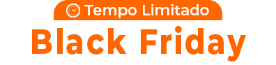 Tempo Limitado - Black Friday